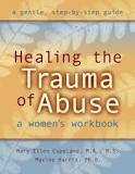 Healing the Trauma of Abuse: A Women's Workbook - Orginal Pdf